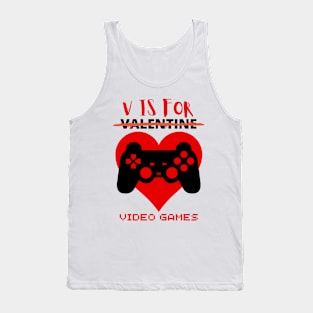 V Is For Video Games Funny Valentines Day Gamer Boy Men Tank Top